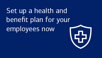 Set up a health and benefit plan for your employees now